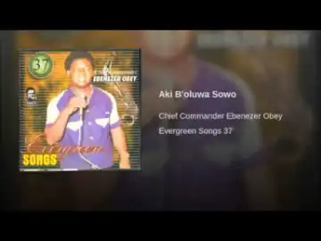 Ebenezer Obey - Aki B'oluwa Sowo